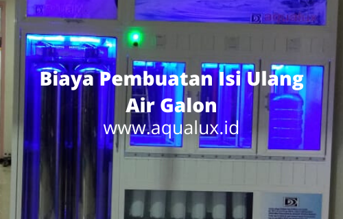 Berapa Biaya Pembuatan Isi Ulang Air Galon? Ini Rinciannya!