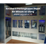 Ketahui 8 Perlengkapan Depot Air Minum Isi Ulang