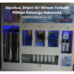 Aqualux, Depot Air Minum Terbaik Pilihan Keluarga Indonesia