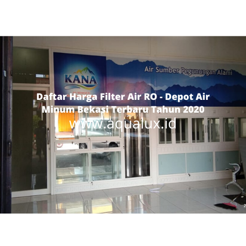 Depot Air Minum Bekasi - Daftar Harga Filter Air RO Terbaru Tahun 2020