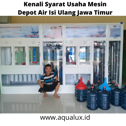 Kenali Syarat Usaha Mesin Depot Air Isi Ulang Jawa Timur