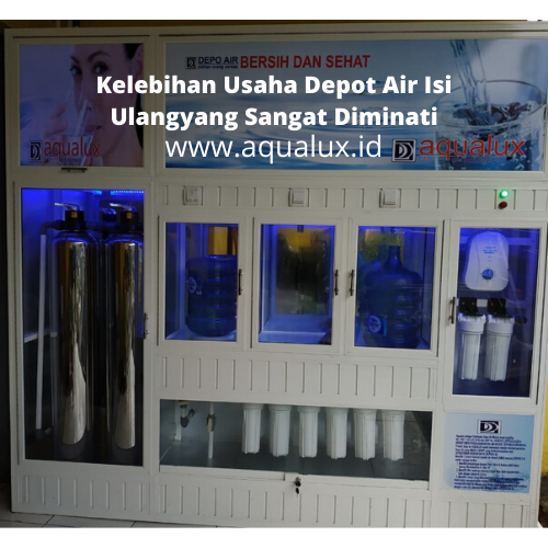 Kelebihan Usaha Depot Air Isi Ulangyang Sangat Diminati