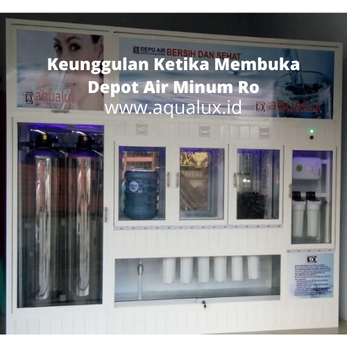 Keunggulan Ketika Membuka Depot Air Minum Ro