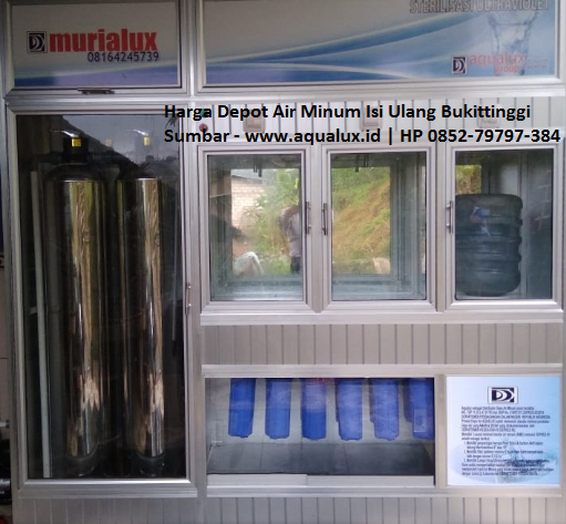 Harga Depot Air Minum Isi Ulang Bukittinggi Sumbar - www.aqualux.id HP 0852-79797-384