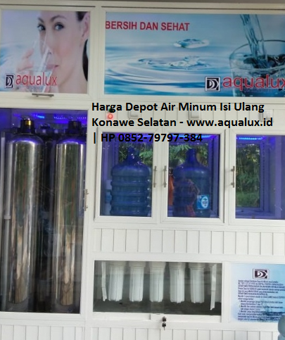 Harga Depot Air Minum Isi Ulang Konawe Selatan - www.aqualux.id HP 0852-79797-384