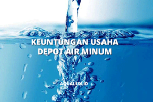 Keuntungan usaha depot air minum